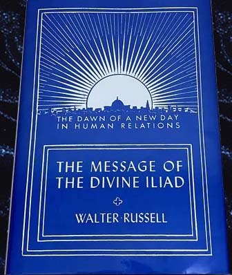 Walter Russell's Divine Illiad Vol. 2