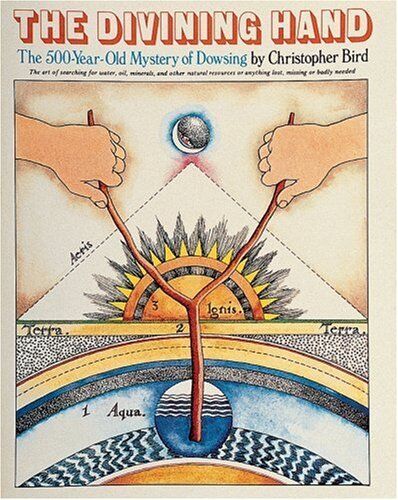 The Divining Hand by Christopher Bird